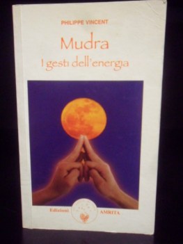 Mudra i gesti dell\'energia