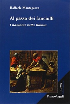 al passo dei fanciulli i bambini nella bibbia