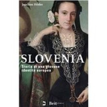 slovenia storia di una giovane identita europea