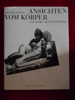 ansichten vom korper 150 jahre aktfotografie