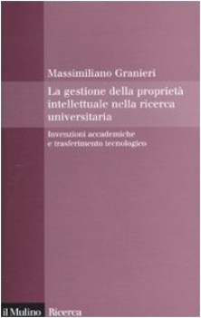 gestione della proprieta intellettuale nella ricerca universitaria