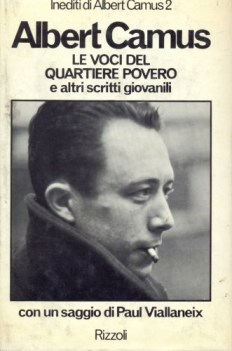 voci del quartiere povero e altri scritti giovanili