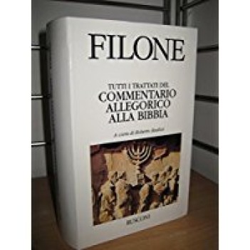 filone tutti i trattati del commentario allegorico alla bibbia