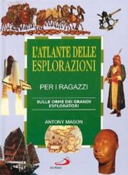 atlante delle esplorazioni per i ragazzi