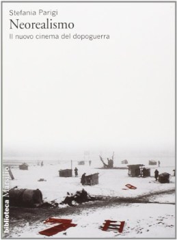 neorealismo il nuovo cinema del dopoguerra