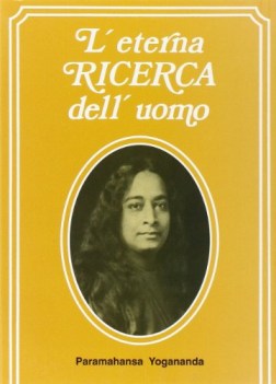 eterna ricerca dell\'uomo