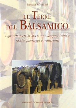 terre del balsamico grandi aceti di modena e reggio emilia