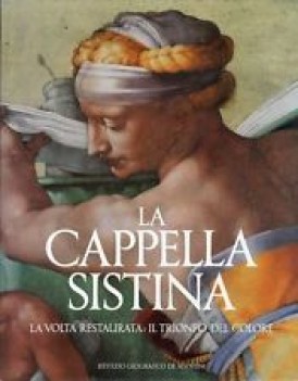 cappella sistina la volta restaurata il trionfo del colore