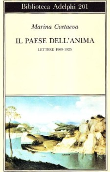 paese dell anima lettere 1909 1925