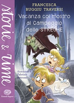 vacanza col mostro al campeggio delle streghe