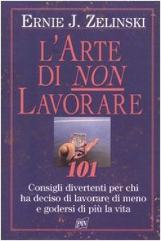 arte di non lavorare