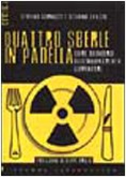 quattro sberle in padella come difendersi dall\'inquinamento alimentare