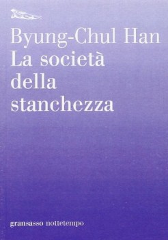 societa della stanchezza