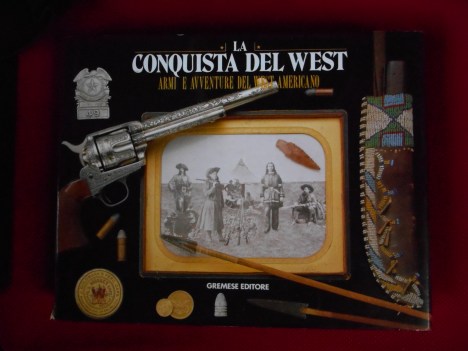 conquista del west armi e avventure del west americano