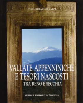 vallate appenniniche e tesori nascosti tra reno e secchia