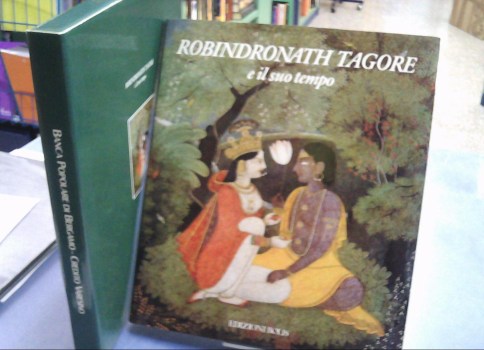 ROBINDRONATH TAGORE  e il suo tempo