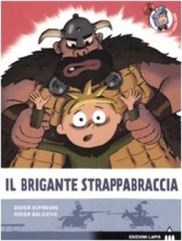 brigante strappabraccia