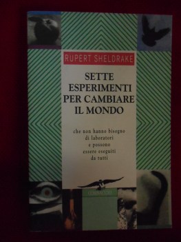 sette esperimenti per cambiare il mondo