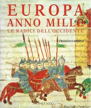 europa anno mille. le radici dell\'occidente