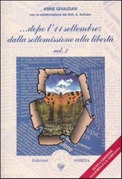 dopo l\'11 settembre dalla sottomissione alla libert VOLUME 2