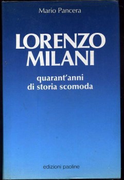 lorenzo milani 40 anni di storia scomoda