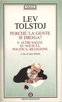 perch la gente si droga e altri saggi su societ politica religione