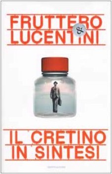 cretino in sintesi