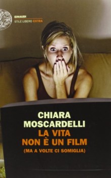 vita non e un film (ma a volte ci somiglia)