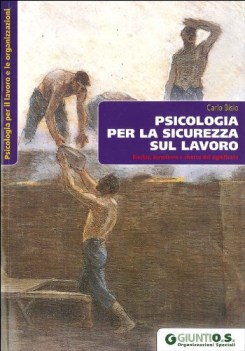 psicologia per la sicurezza sul lavoro