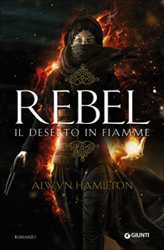 rebel il deserto in fiamme