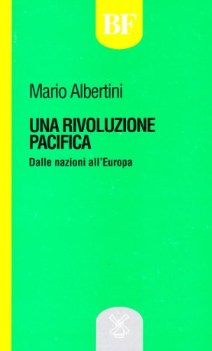 rivoluzione pacifica dalle nazioni all\'europa