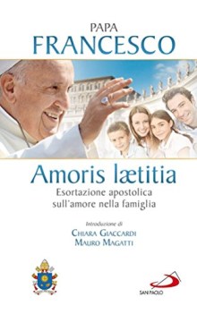 amoris laetitia esortazione apostolica sull\'amore nella famiglia