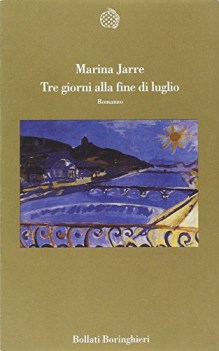 tre giorni alla fine di luglio