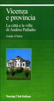 vicenza e provincia guide d\'italia