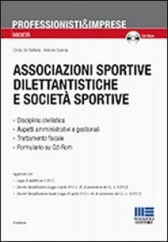 associazioni sportive dilettantistiche e societ  sportive + CD ROM