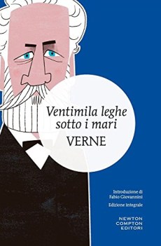 ventimila leghe sotto i mari (ediz. integrale)