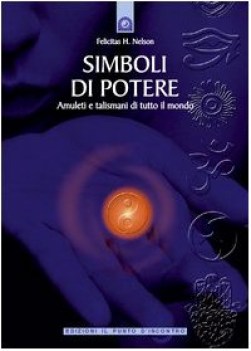 simboli di potere amuleti e talismani di tutto il mondo