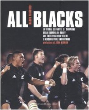 all blacks la storia le partite e i campioni