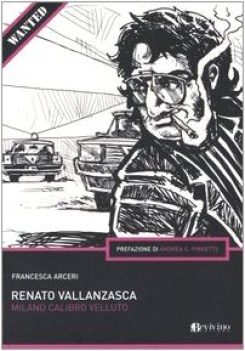 renato vallanzasca milano calibro velluto