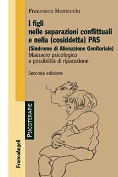 figli nelle separazioni conflittuali e nella cosiddetta pas