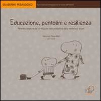 educazione pentolini e resilienza