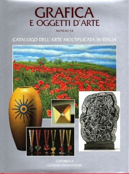 grafica e oggetti d\'arte catalogo dell arte moltiplicata in italia n 24