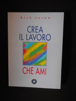 crea il lavoro che ami