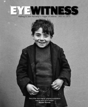 eyewitness padraig joan kennellys images of ireland 1953-1973