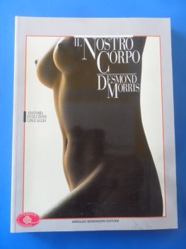 Nostro corpo. Anatomia evoluzione linguaggio (Paperback grande formato)