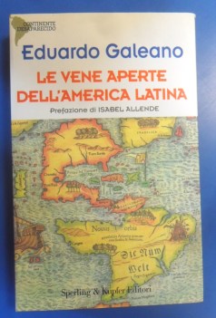 vene aperte dell\'america latina.prefazione Isabel Allende