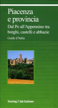 piacenza e provincia guide d\'italia