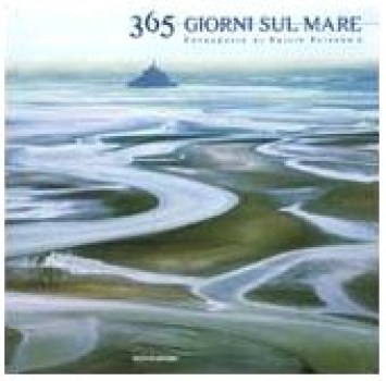 365 giorni sul mare. diario fotografico dedicato al mare