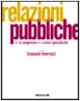 relazioni pubbliche 2. le competenze e i servizi specializzati