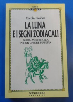 luna e i segni zodiacali. guida astrologica per un\'unione perfetta